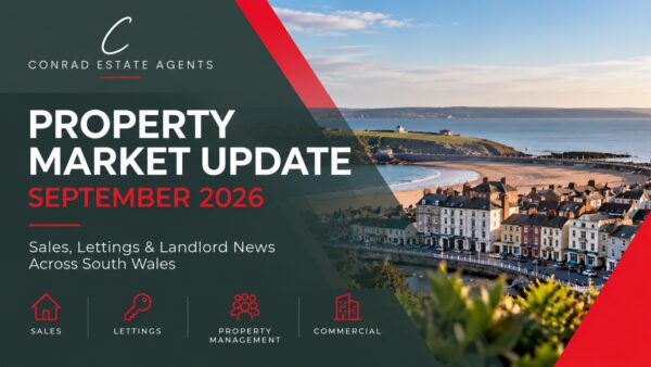 September 2026 Property Market Update: Sales, Lettings & Landlord News Across South Wales